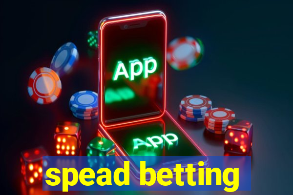 spead betting